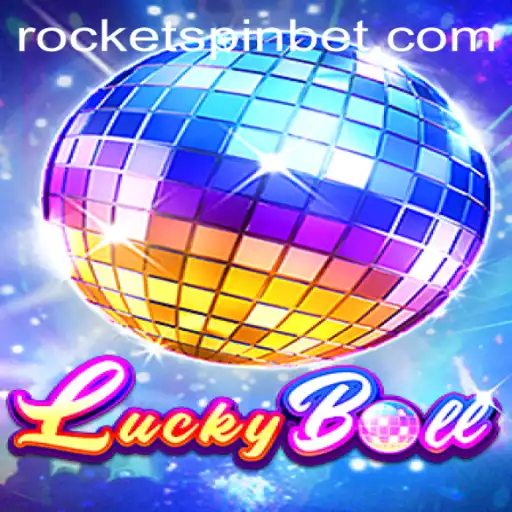 Rocketspin Powers Up the Excitement in LuckyBall: A Comprehensive Guide